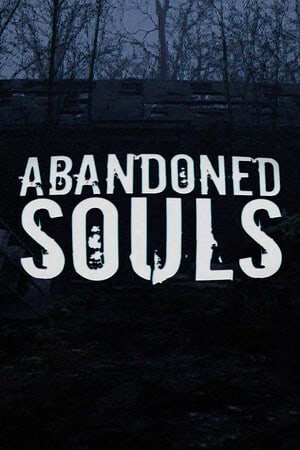 被遗弃的灵魂[Abandoned Souls] 游戏封面