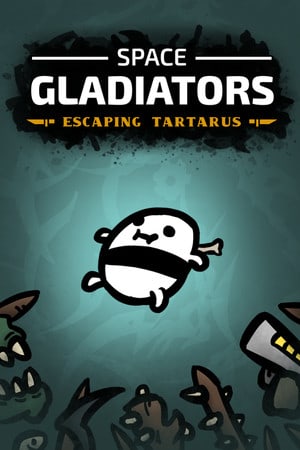 太空角斗士：逃离塔耳塔洛斯[Space Gladiators: Escaping Tartarus] 游戏封面