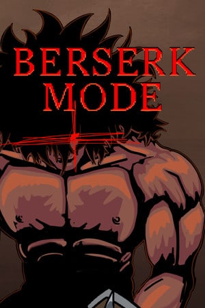 狂暴模式[Berserk Mode] 游戏封面