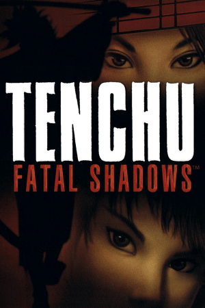 天诛：致命阴影[Tenchu: Fatal Shadows] 游戏封面