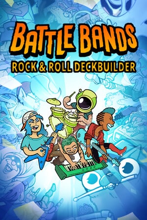 Battle Bands：摇滚牌组构建者[Battle Bands: Rock and Roll Deckbuilder] 游戏封面
