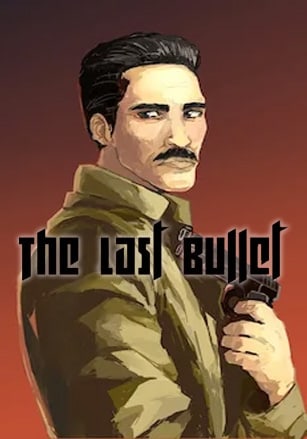 最后一颗子弹[The Last Bullet] 游戏封面