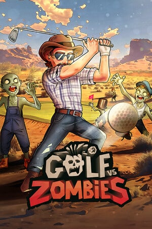 高尔夫大战僵尸[Golf VS Zombies] 游戏封面