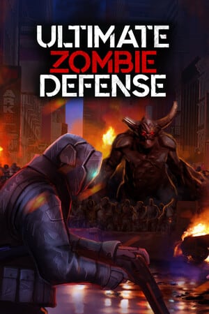 终极僵尸防御[Ultimate Zombie Defense] 游戏封面