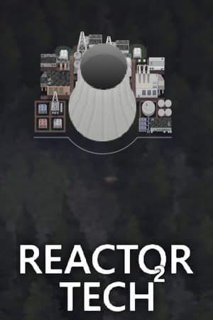 反应堆技术2[Reactor Tech 2] 游戏封面
