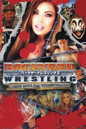 后院摔跤 2：邻居来了[Backyard Wrestling 2: There Goes the Neighborhood] 游戏封面