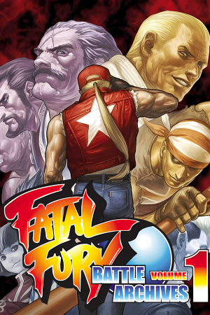 饿狼传说：战斗档案卷 1[Fatal Fury: Battle Archives Volume 1] 游戏封面