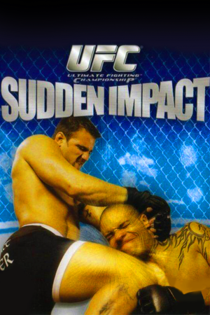 UFC：突然的冲击[UFC: Sudden Impact] 游戏封面