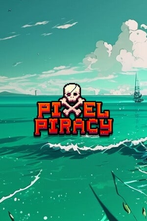 像素盗版[Pixel Piracy] 游戏封面