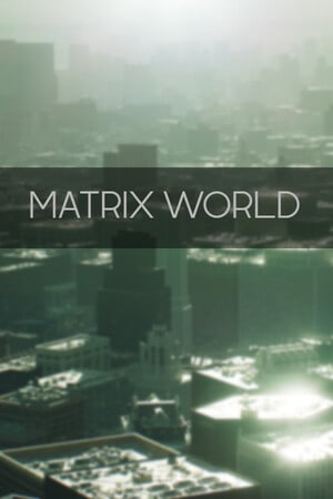 矩阵世界[Matrix World] 游戏封面