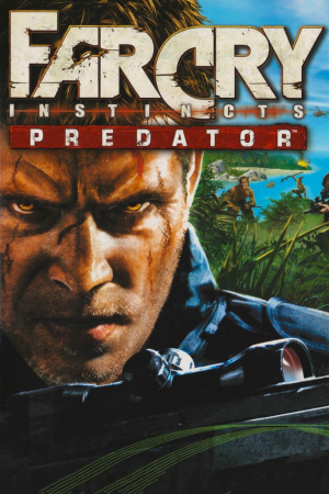 《孤岛惊魂：本能：铁血战士》[Far Cry Instincts: Predator] 游戏封面