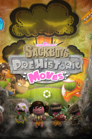 小小大星球：麻布仔的史前动作[LittleBigPlanet: Sackboy's Prehistoric Moves] 游戏封面
