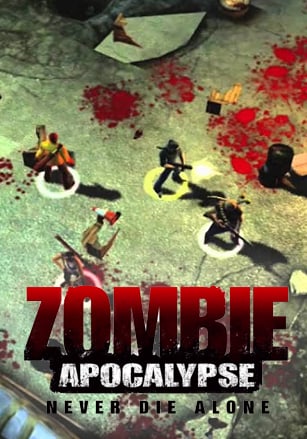 僵尸启示录：永不孤独死去[Zombie Apocalypse: Never Die Alone] 游戏封面
