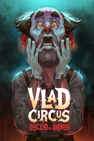 弗拉德马戏团：陷入疯狂[Vlad Circus: Descend Into Madness] 游戏封面
