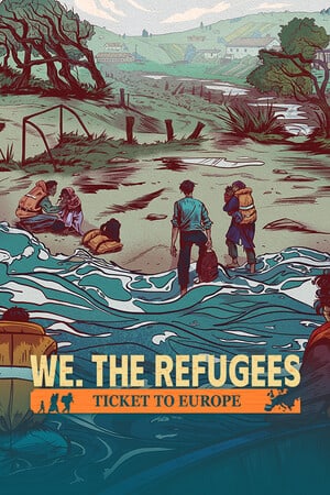 我们。难民：通往欧洲的门票[We. The Refugees: Ticket to Europe] 游戏封面
