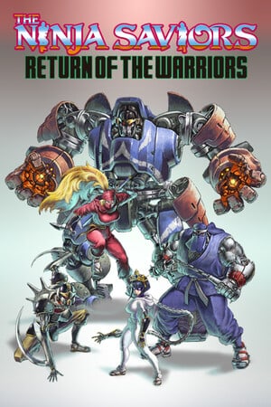 忍者救星：武士归来[The Ninja Saviors: Return of the Warriors] 游戏封面
