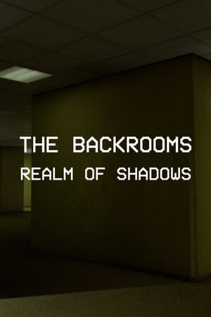 密室：暗影国度[Backrooms: Realm of Shadows] 游戏封面