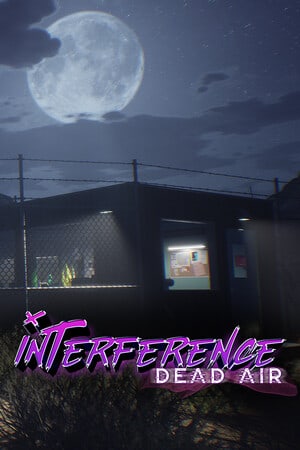 干扰：死空气[Interference: Dead Air] 游戏封面