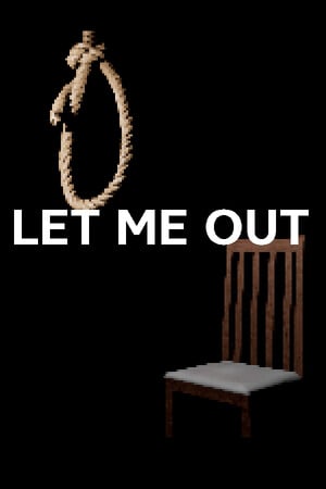 让我出去|让我出去[LET ME OUT | Let me out] 游戏封面