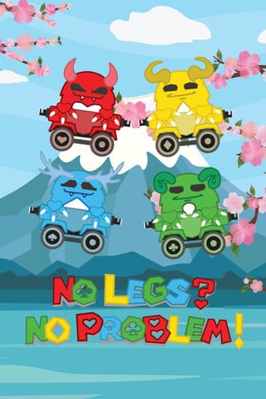 没有腿？没问题！[No Legs? No Problem!] 游戏封面