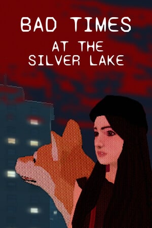 银湖的糟糕时光[Bad Times at the Silver Lake] 游戏封面