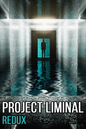极限回归项目[Project Liminal Redux] 游戏封面