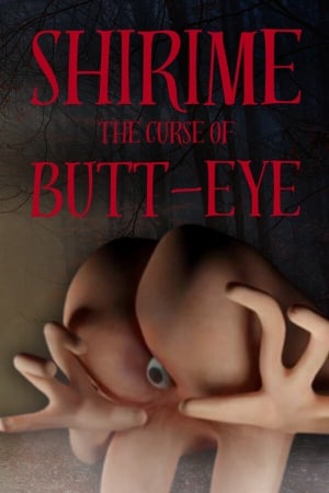 SHIRIME：屁股眼的诅咒[SHIRIME: The Curse of Butt-Eye] 游戏封面