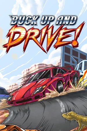 振作起来，开车吧！[Buck Up And Drive!] 游戏封面
