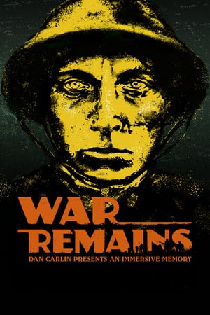 战争依旧：丹·卡林呈现沉浸式记忆[War Remains: Dan Carlin Presents an Immersive Memory] 游戏封面