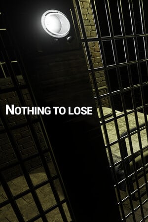 没什么可失去的[NOTHING TO LOSE] 游戏封面