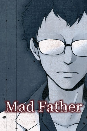 疯狂的父亲[Mad Father] 游戏封面