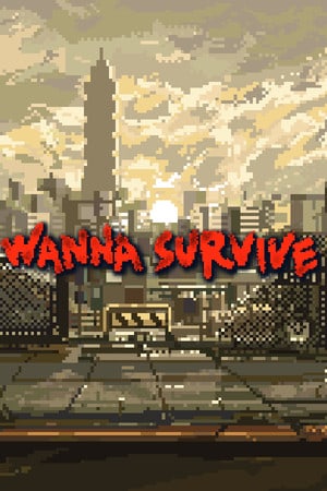 想要生存[Wanna Survive] 游戏封面