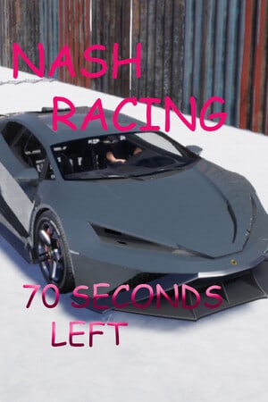 纳什赛车：还剩 70 秒[Nash Racing: 70 seconds left] 游戏封面