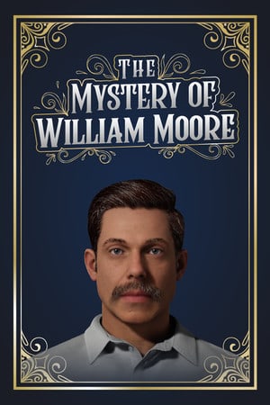 威廉摩尔之谜[The Mystery of William Moore] 游戏封面