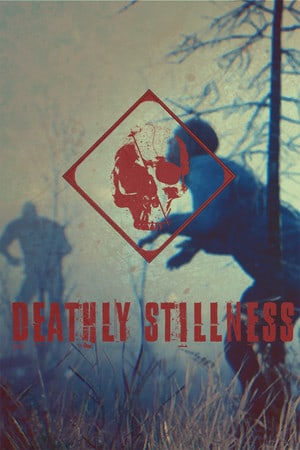 死一般的寂静[Deathly Stillness] 游戏封面