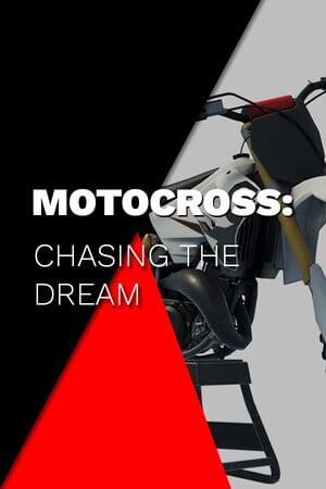越野摩托车：追逐梦想[Motocross: Chasing the Dream] 游戏封面