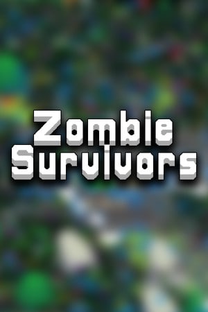 僵尸幸存者[Zombie Survivors] 游戏封面