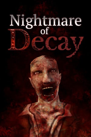 腐烂的噩梦[Nightmare of Decay] 游戏封面