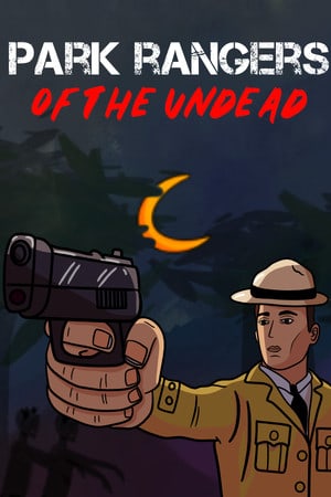 亡灵公园巡游者[Park Rangers of The Undead] 游戏封面