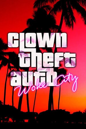 小丑盗窃汽车：唤醒之城[Clown Theft Auto: Woke City] 游戏封面