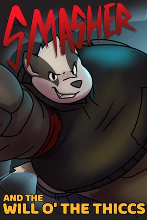 粉碎者与锡克家族的意志[Smasher and the Will o' the Thiccs] 游戏封面