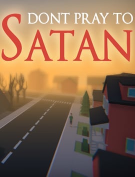 不要向撒旦祈祷[Don't Pray To Satan] 游戏封面