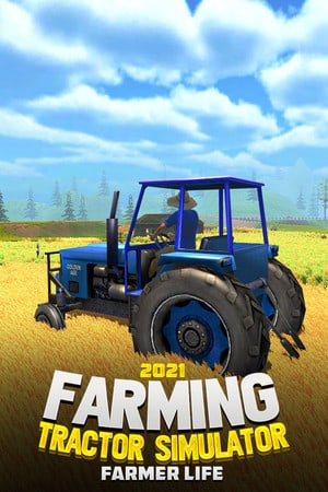 农用拖拉机模拟器 2021：农民生活[Farming Tractor Simulator 2021: Farmer Life] 游戏封面