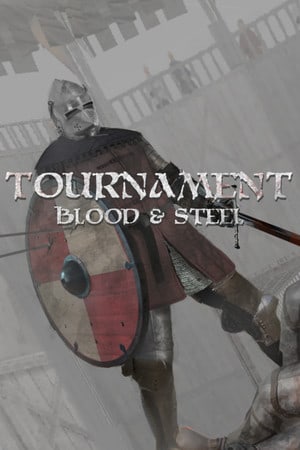 比赛：血与钢[Tournament: Blood and Steel] 游戏封面