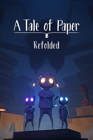 纸的故事：重新折叠[A Tale of Paper: Refolded] 游戏封面