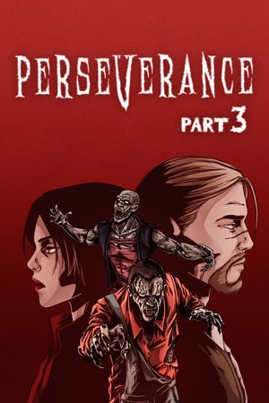 坚持不懈：第 3 部分[Perseverance: Part 3] 游戏封面