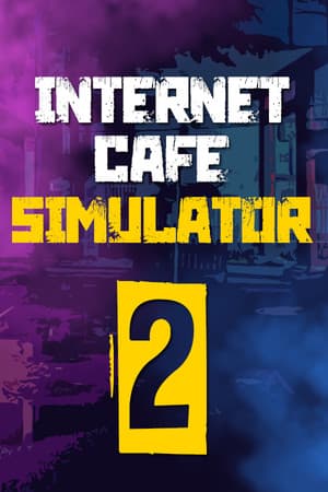 网吧模拟器2[Internet Cafe Simulator 2] 游戏封面