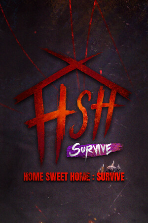 甜蜜之家：生存[Home Sweet Home: Survive] 游戏封面