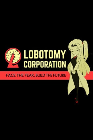 脑白质切除术公司 |怪物管理模拟[Lobotomy Corporation | Monster Management Simulation] 游戏封面