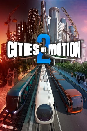 运动中的城市2[Cities in Motion 2] 游戏封面
